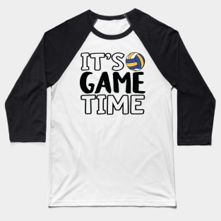 "It's Game Time", Volleyball Baseball T-Shirt